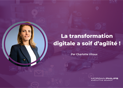 La transformation digitale a soif d’agilité !