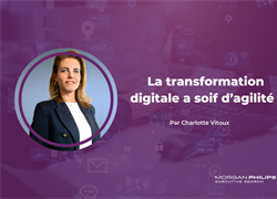 La transformation digitale a soif d’agilité !
